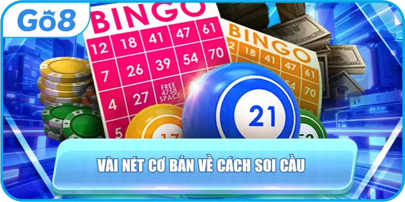 Vài nét cơ bản về cách soi cầu